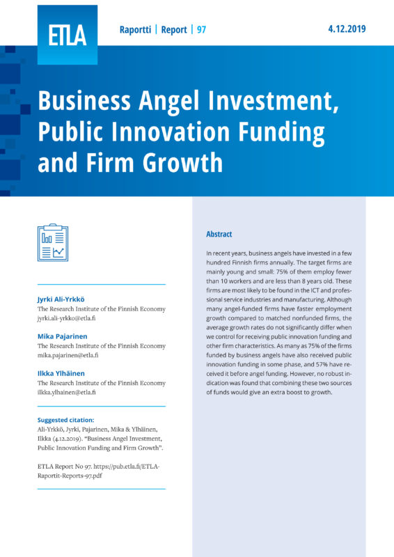 Business Angel Investment, Public Innovation Funding and Firm Growth - ETLA-Raportit-Reports-97