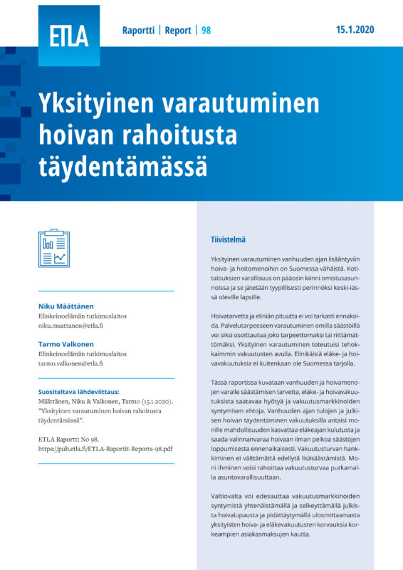 Yksityinen varautuminen hoivan rahoitusta täydentämässä - ETLA-Raportit-Reports-98