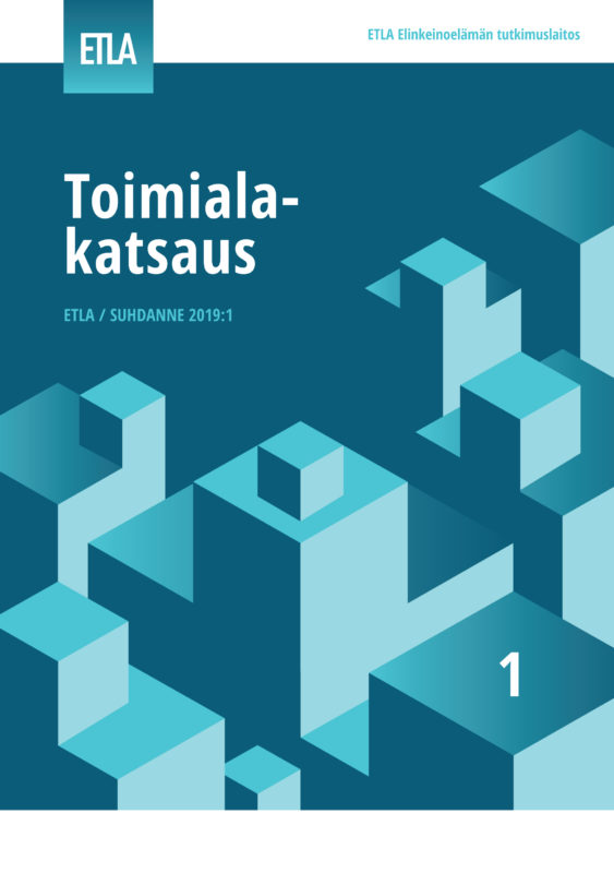 Toimialakatsaus 2019:1 - Etla-Toimialakatsaus-2019-1