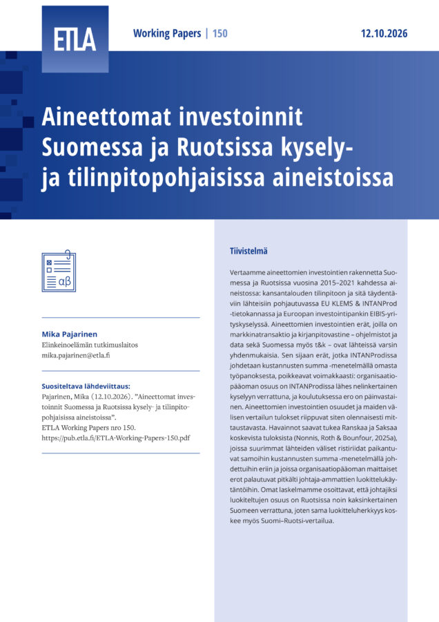 Aineettomat investoinnit Suomessa ja Ruotsissa kysely- ja tilinpitopohjaisissa aineistoissa - ETLA-Working-Papers-150