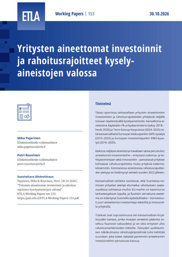 Firms’ Intangible Investments and Financing Constraints: Evidence from Survey Data - ETLA-Working-Papers-153