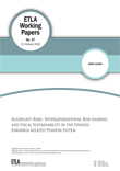 Aggregate Risks, Intergenerational Risk-Sharing and Fiscal Sustainability in the Finnish Earnings-Related Pension System - ETLA-Working-Papers-57