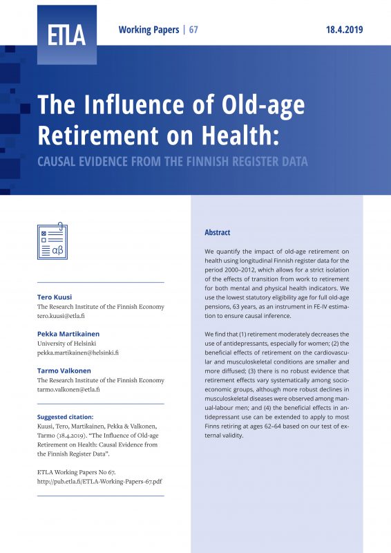 The Influence of Old-age Retirement on Health: Causal Evidence from the Finnish Register Data - ETLA-Working-Papers-67