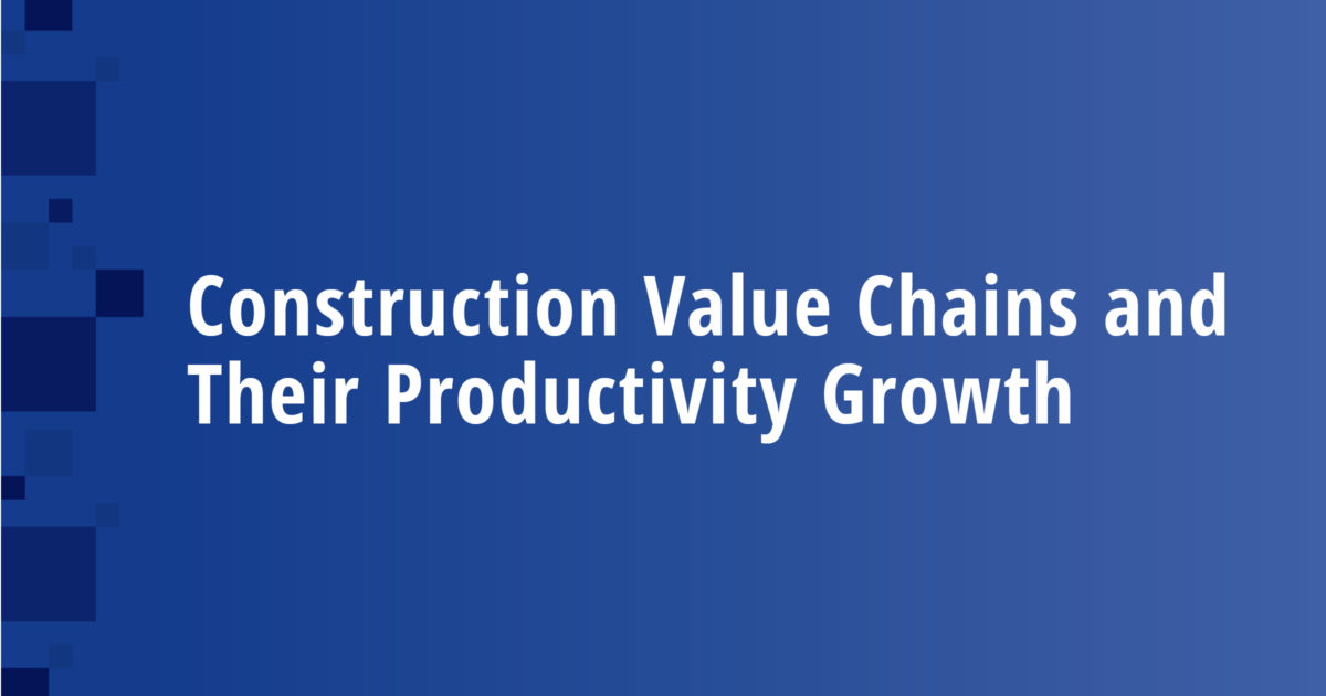 Construction Value Chains and Their Productivity Growth