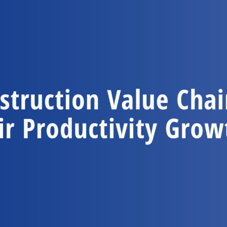 Construction Value Chains and Their Productivity Growth