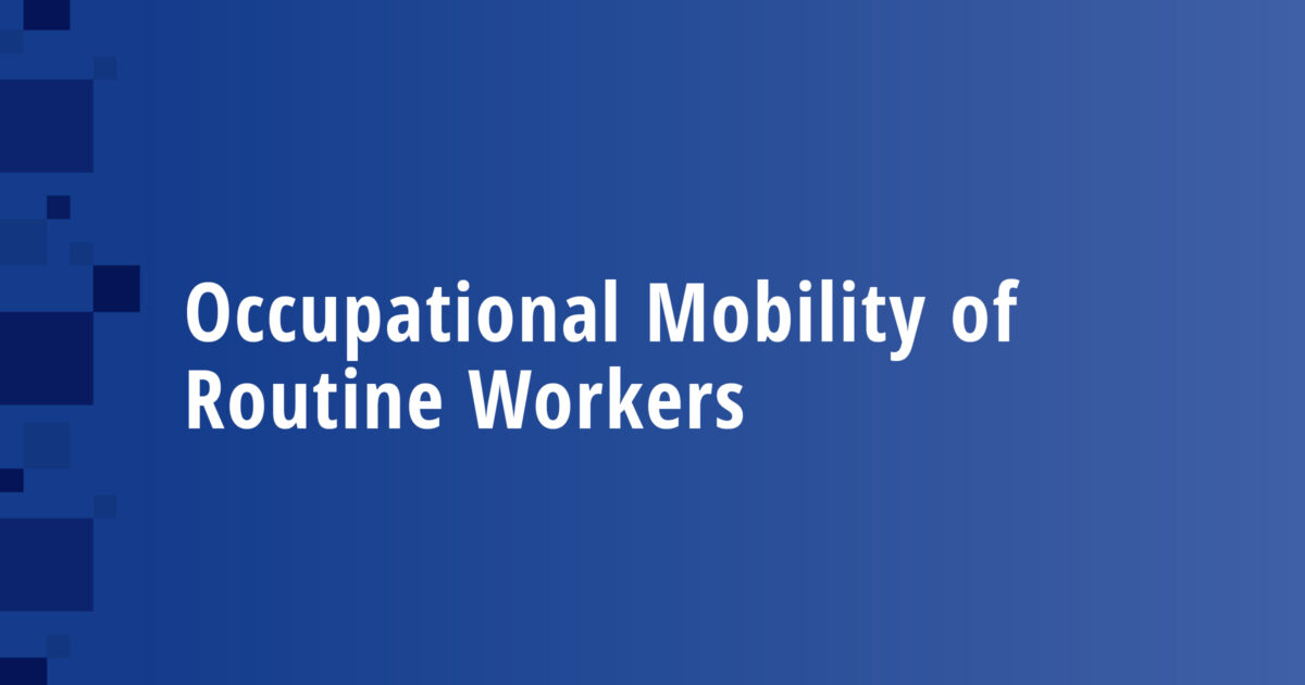 Occupational Mobility of Routine Workers