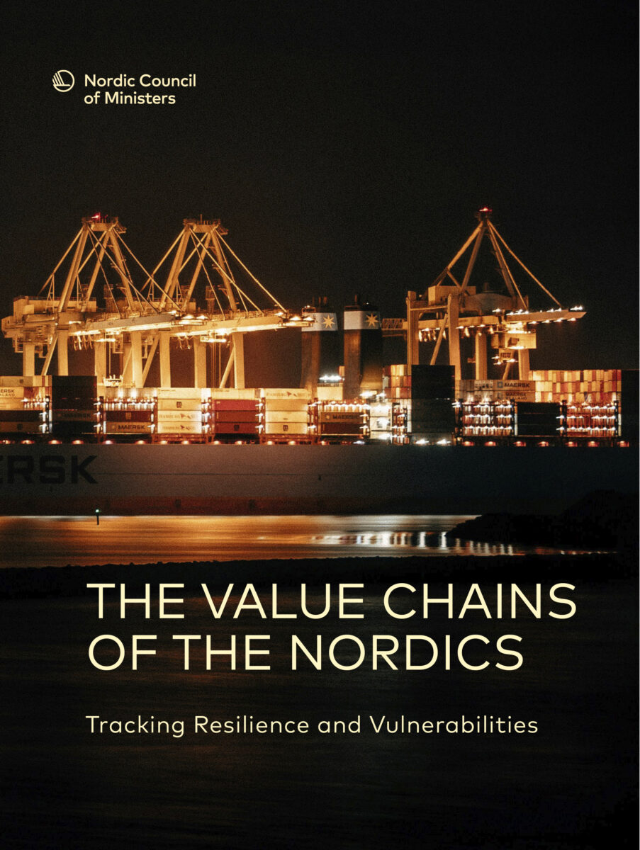 The Value Chains of the Nordics – Tracking Resilience and Vulnerabilities