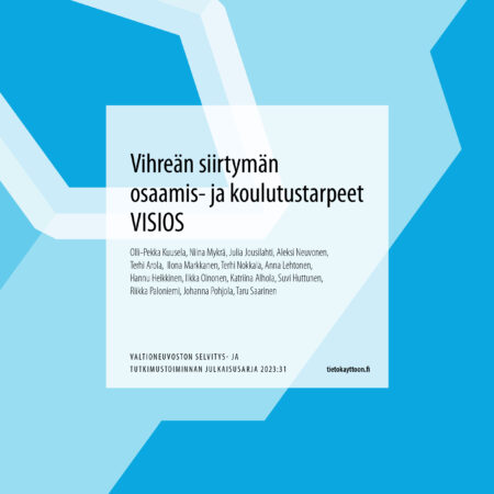 Vihreän siirtymän osaamis- ja koulutustarpeet VISIOS