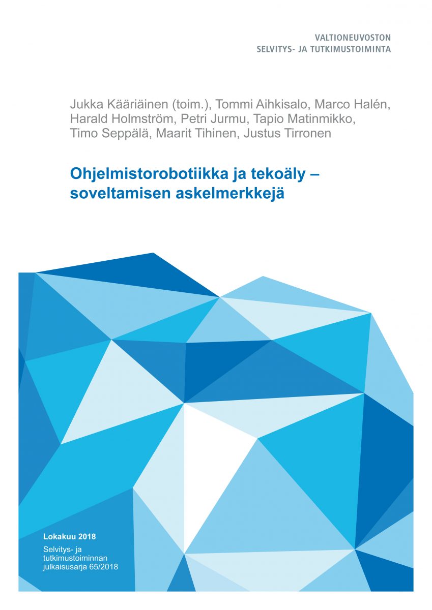 Ohjelmistorobotiikka ja tekoäly – soveltamisen askelmerkkejä