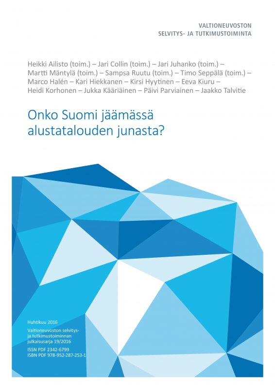 Onko Suomi jäämässä alustatalouden junasta? - vnk_raportti_2016_19