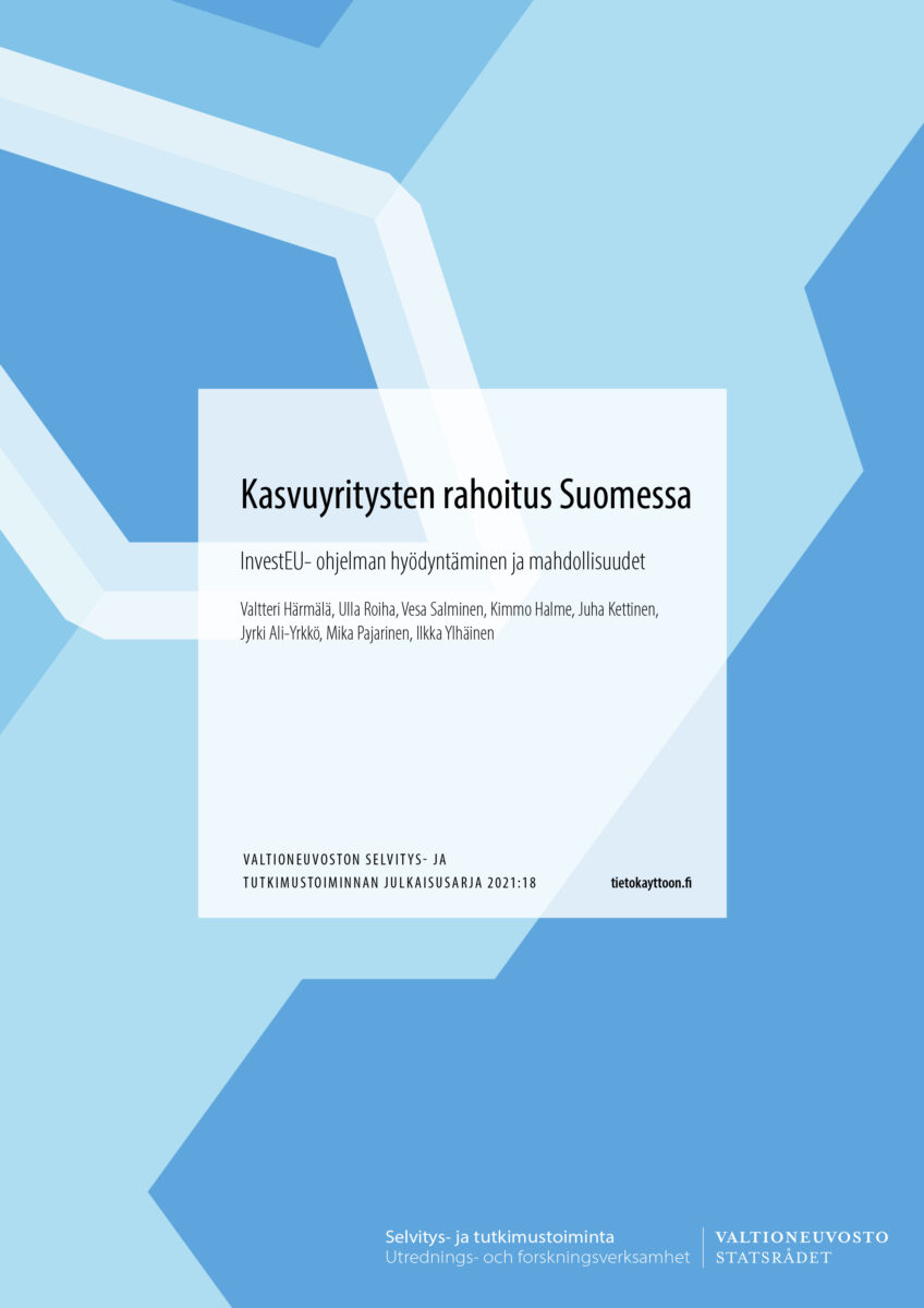 Kasvuyritysten rahoitus Suomessa – InvestEU-ohjelman hyödyntäminen ja mahdollisuudet