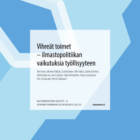 Vihreät toimet – ilmastopolitiikan vaikutuksia työllisyyteen